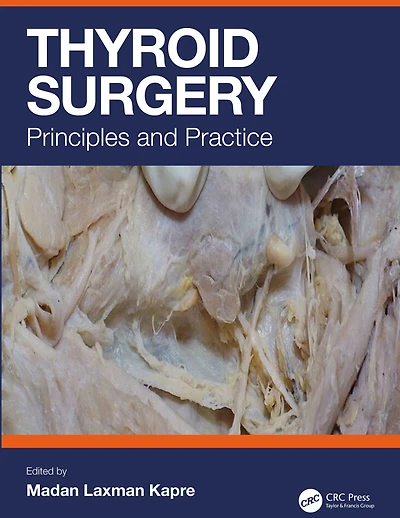 Thyroid Surgery: Principles and Practice