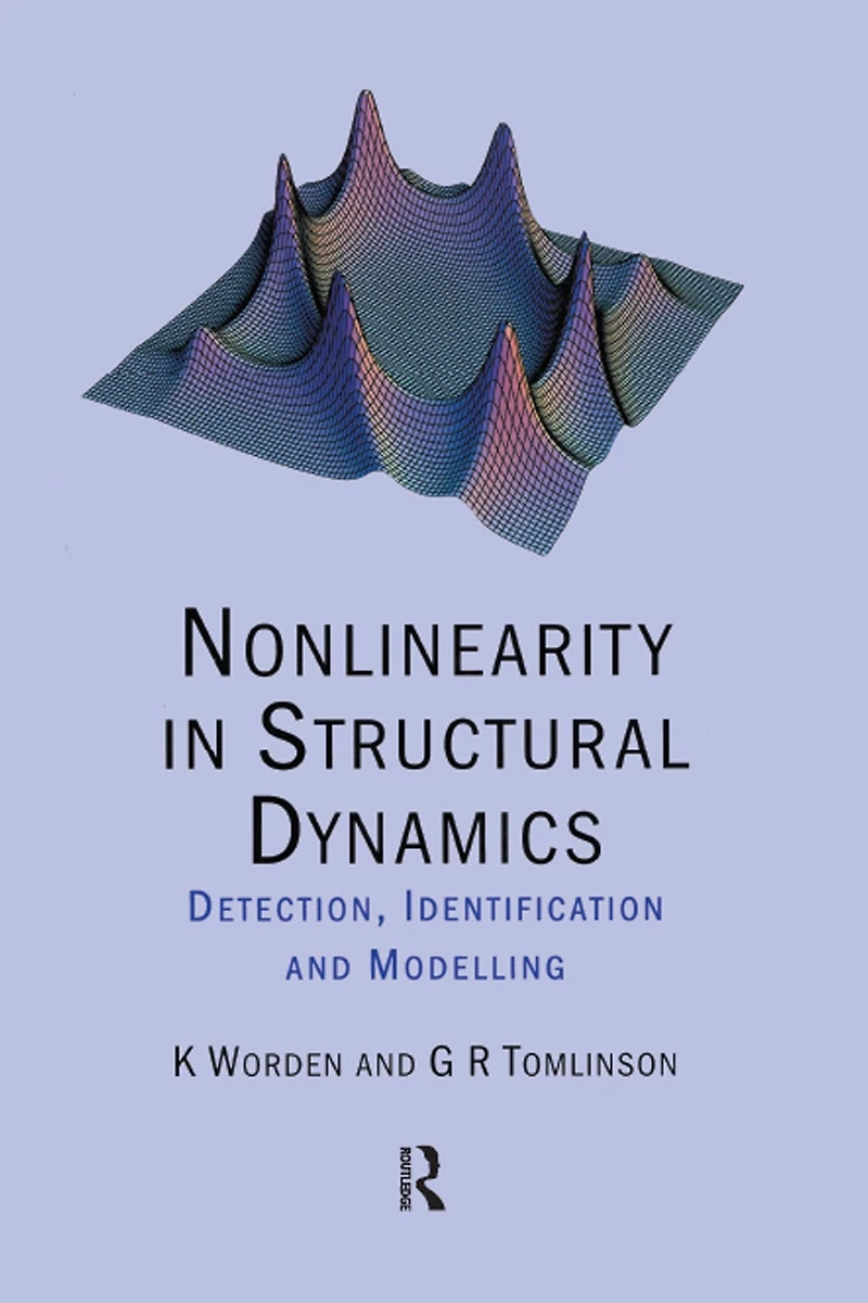 Nonlinearity Structural Dynamics: Detection, Identification and Modelling