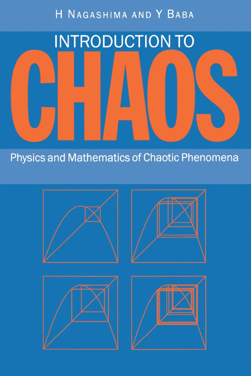 Introduction to Chaos: Physics and Mathematics of Chaotic Phenomena