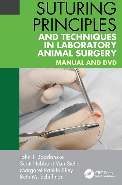 Suturing Principles and Techniques Laboratory Animal Surgery: Manual DVD