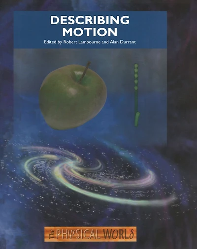 Describing Motion: The Physical World