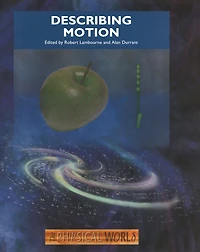 Describing Motion: The Physical World