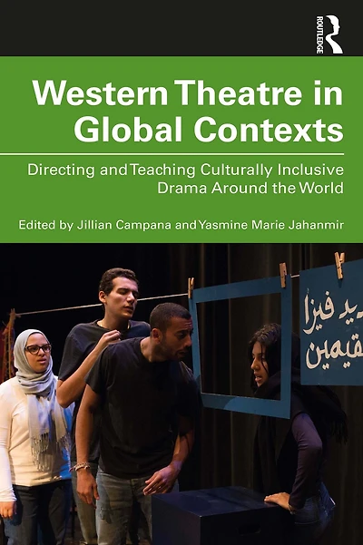 Western Theatre Global Contexts: Directing and Teaching Culturally Inclusive Drama Around the World