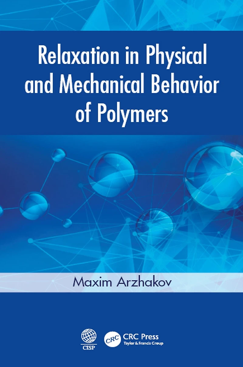 Relaxation Physical and Mechanical Behavior of Polymers