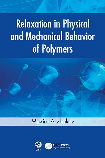Relaxation Physical and Mechanical Behavior of Polymers