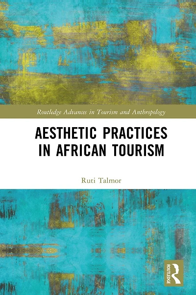 Aesthetic Practices African Tourism