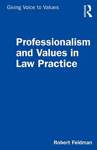 Professionalism and Values Law Practice