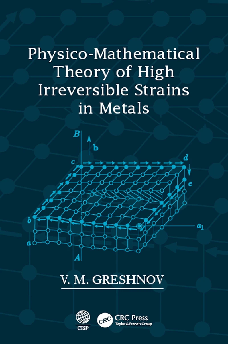 Physico-Mathematical Theory of High Irreversible Strains Metals
