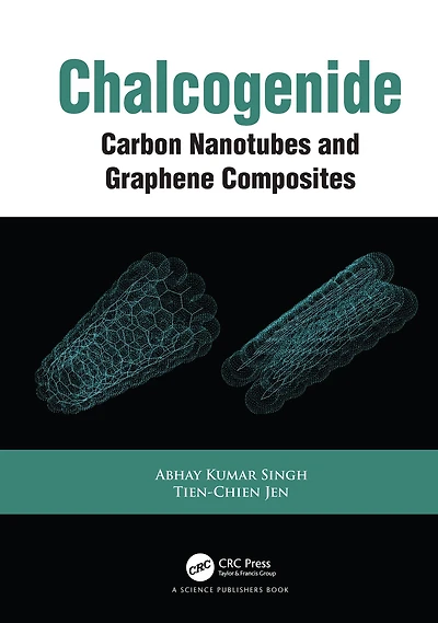 Chalcogenide: Carbon Nanotubes and Graphene Composites