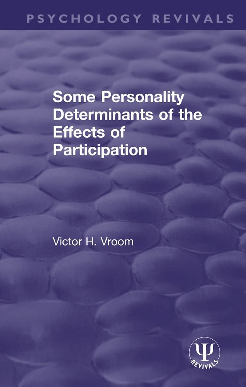 Some Personality Determinants of the Effects Participation