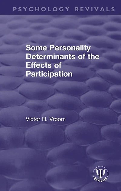 Some Personality Determinants of the Effects Participation