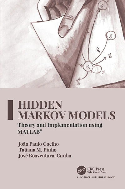Hidden Markov Models: Theory and Implementation using MATLAB®