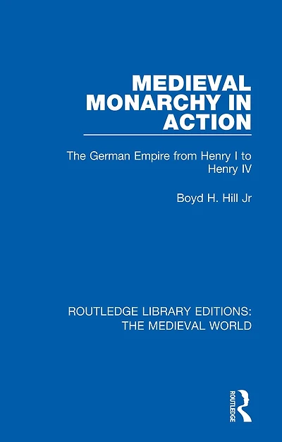 Medieval Monarchy Action: The German Empire from Henry I to IV