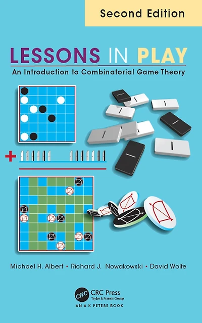Lessons Play: An Introduction to Combinatorial Game Theory, Second Edition