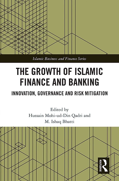 The Growth of Islamic Finance and Banking: Innovation, Governance Risk Mitigation