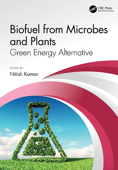 Biofuel from Microbes and Plants: Green Energy Alternative