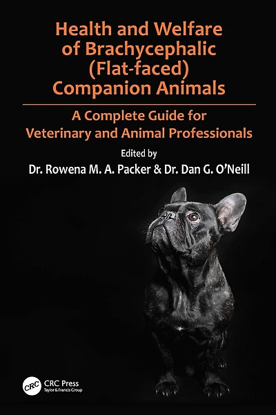 Health and Welfare of Brachycephalic (Flat-faced) Companion Animals: A Complete Guide for Veterinary Animal Professionals