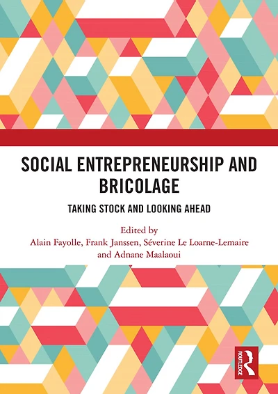 Social Entrepreneurship and Bricolage: Taking stock looking ahead