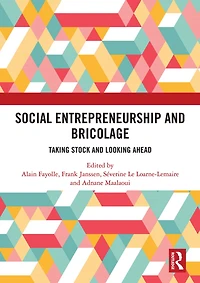 Social Entrepreneurship and Bricolage: Taking stock looking ahead