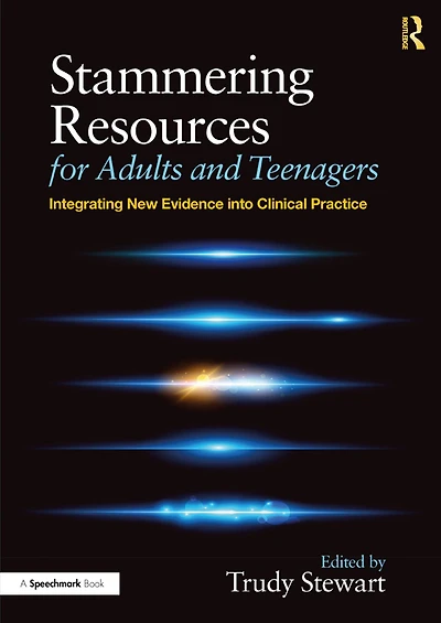 Stammering Resources for Adults and Teenagers: Integrating New Evidence into Clinical Practice
