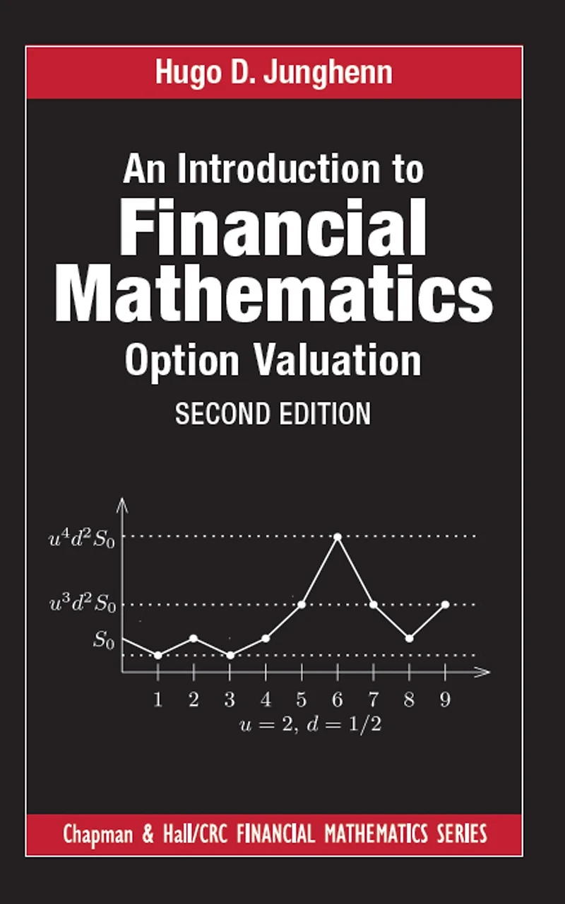 An Introduction to Financial Mathematics: Option Valuation