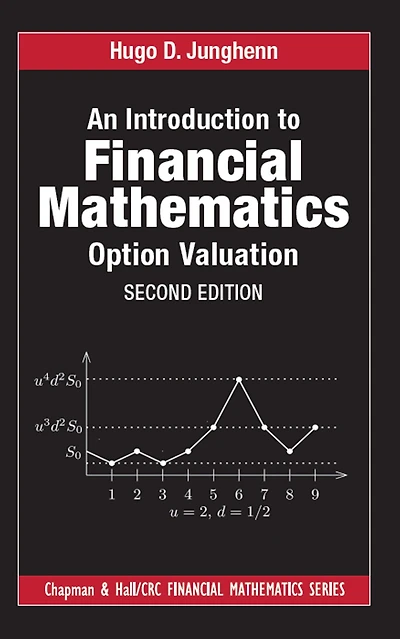 An Introduction to Financial Mathematics: Option Valuation