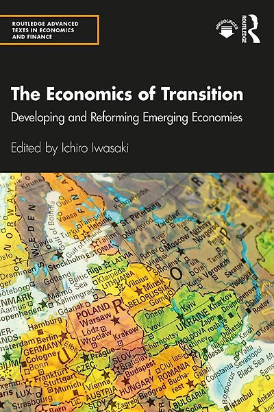 The Economics of Transition: Developing and Reforming Emerging Economies