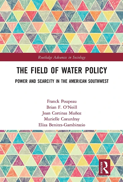 the Field of Water Policy: Power and Scarcity American Southwest