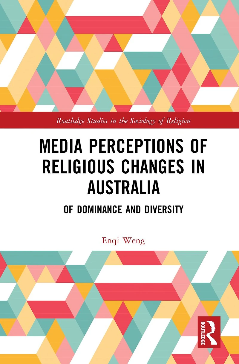 Media Perceptions Of Religious Changes Australia: Dominance and Diversity