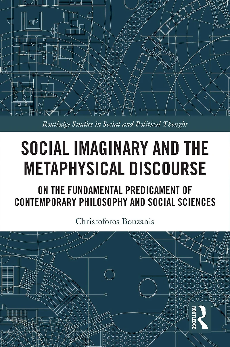 Social Imaginary and the Metaphysical Discourse: On Fundamental Predicament of Contemporary Philosophy Sciences
