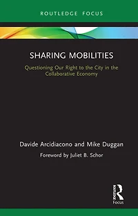 Sharing Mobilities: Questioning Our Right to the City Collaborative Economy