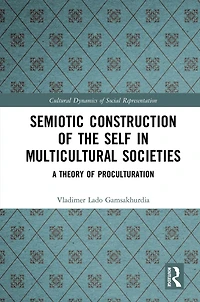 Semiotic Construction of the Self Multicultural Societies: A Theory Proculturation