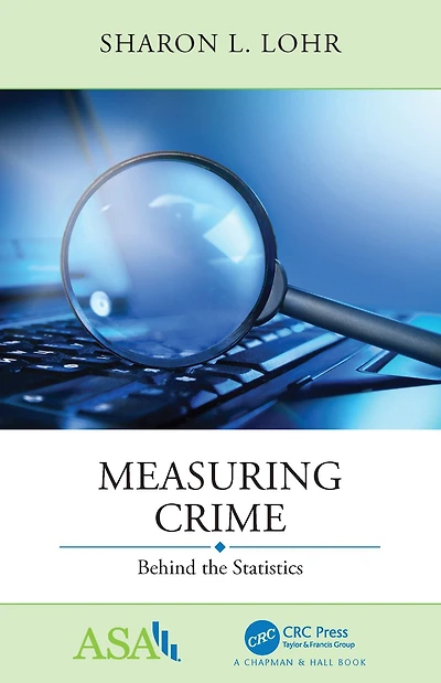Measuring Crime: Behind the Statistics