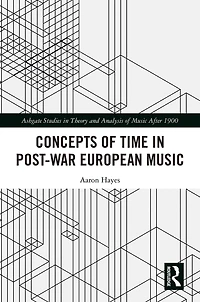 Concepts of Time Post-War European Music