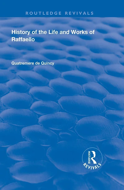 History of the Life and Works Raffaello