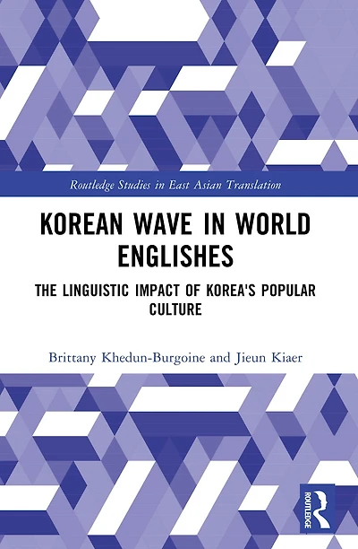 Korean Wave World Englishes: The Linguistic Impact of Korea's Popular Culture
