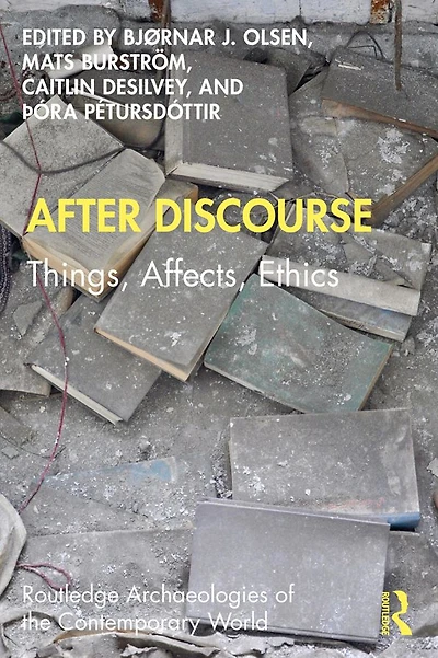 After Discourse: Things, Affects, Ethics