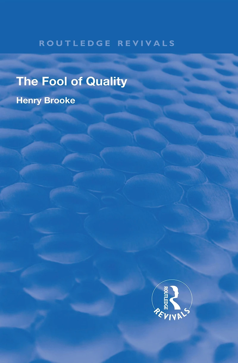 The Fool of Quality: Volume