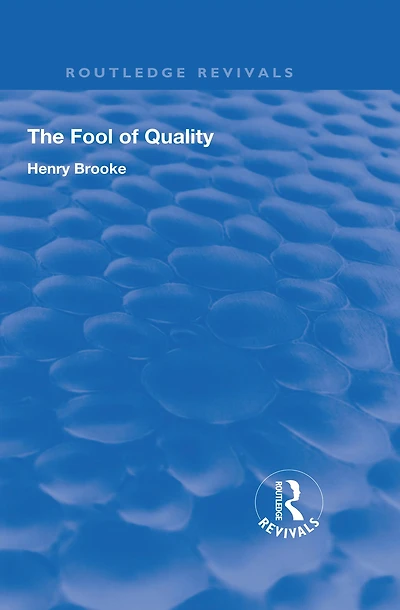 The Fool of Quality: Volume