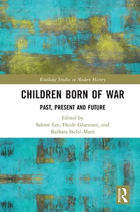 Children Born of War: Past, Present and Future