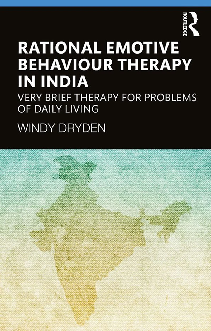 Rational Emotive Behaviour Therapy India: Very Brief for Problems of Daily Living