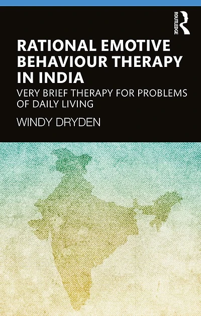 Rational Emotive Behaviour Therapy India: Very Brief for Problems of Daily Living