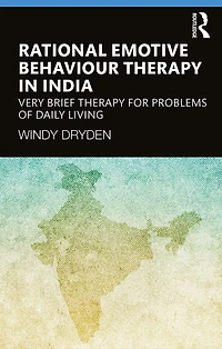 Rational Emotive Behaviour Therapy India: Very Brief for Problems of Daily Living