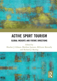 Active Sport Tourism: Global Insights and Future Directions