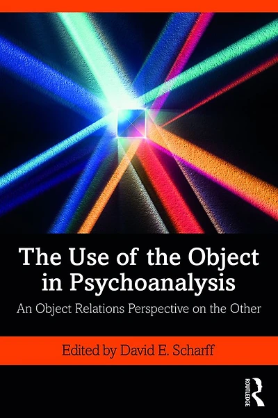 the Use of Object Psychoanalysis: An Relations Perspective on Other