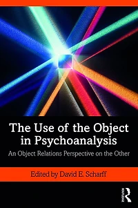 the Use of Object Psychoanalysis: An Relations Perspective on Other