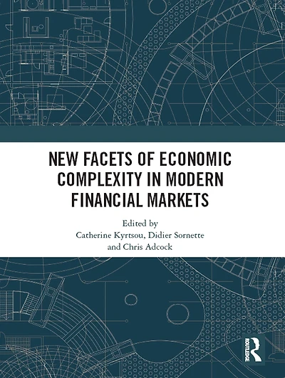 New Facets of Economic Complexity Modern Financial Markets