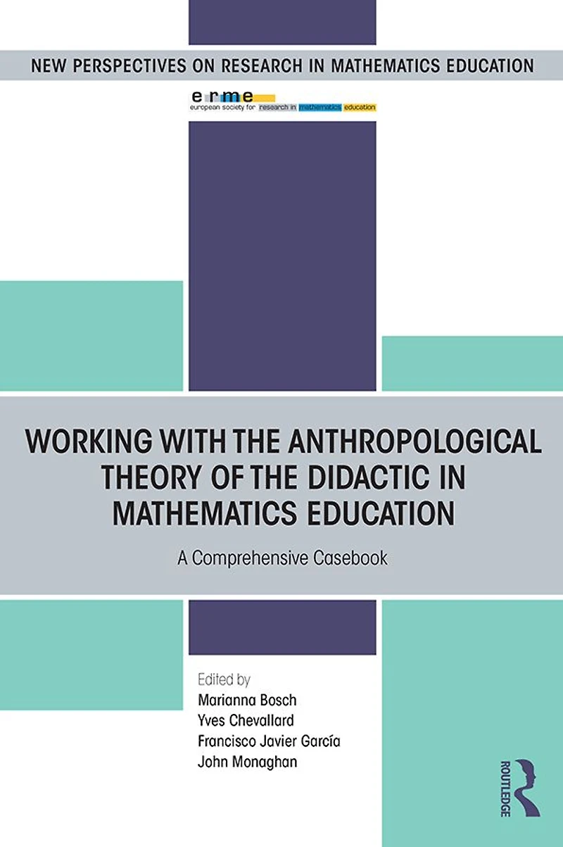 Working with the Anthropological Theory of Didactic Mathematics Education: A Comprehensive Casebook