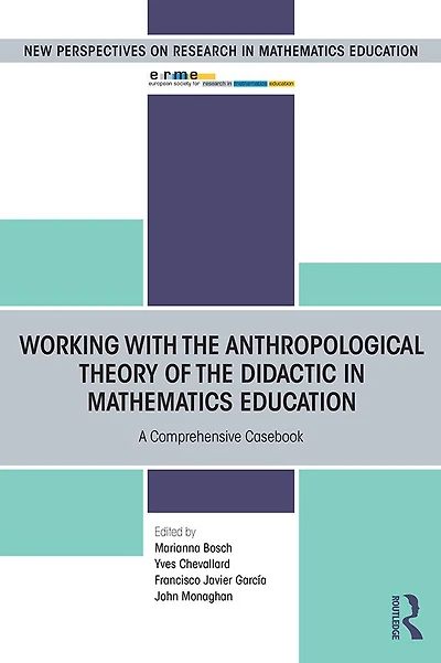 Working with the Anthropological Theory of Didactic Mathematics Education: A Comprehensive Casebook