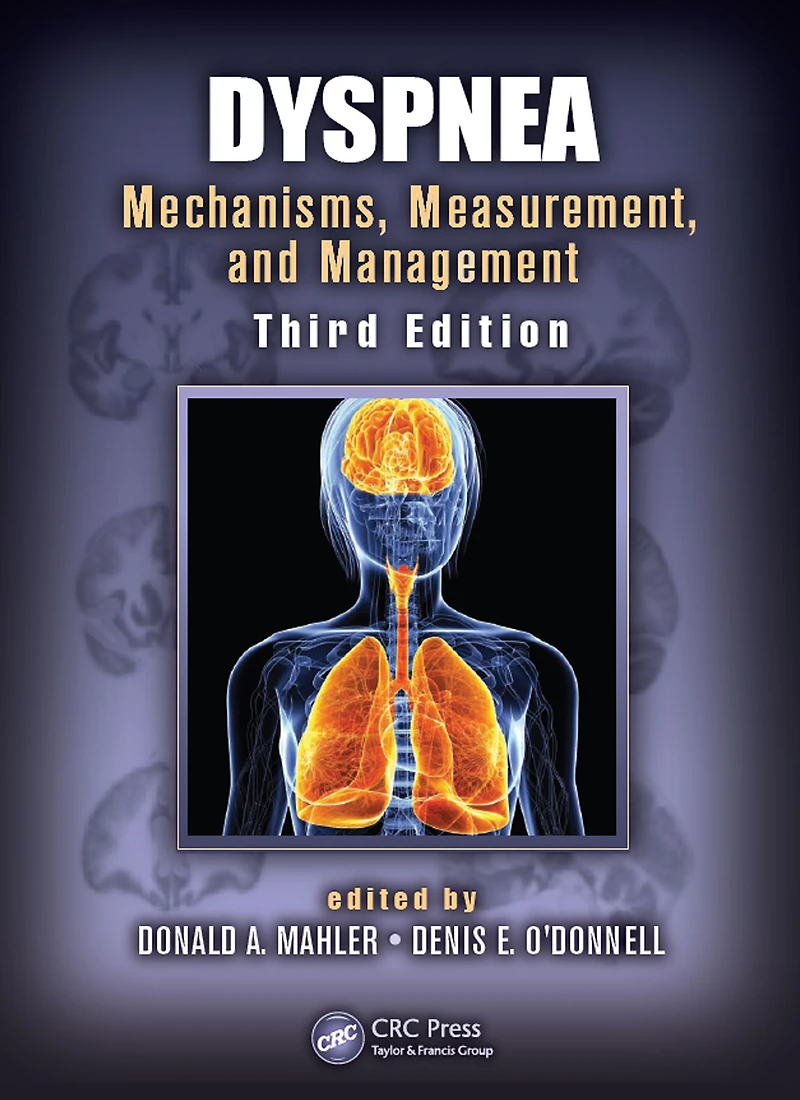 Dyspnea: Mechanisms, Measurement, and Management, Third Edition